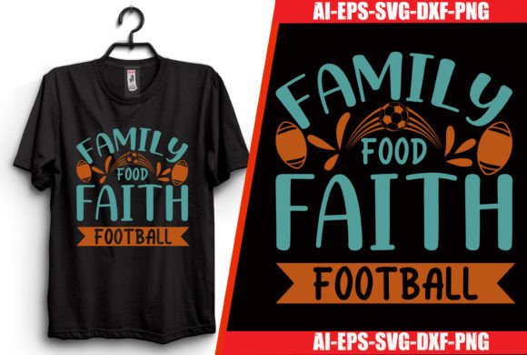 Download Family Food Faith Football Design - Family Collection