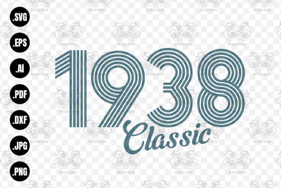 Download Classic 1938 SVG, 1938 Birthday Svg, Png - Premium Resources